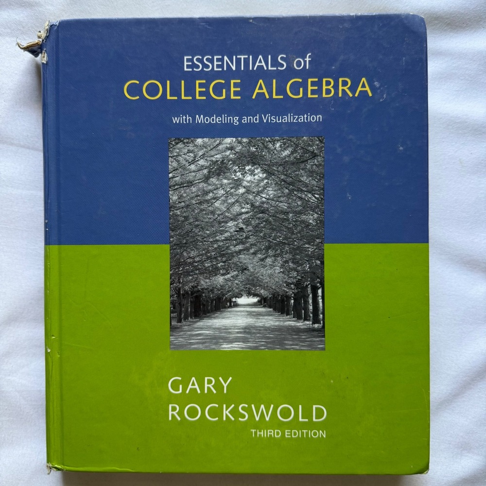 Essentials of College Algebra Gary Rockswold 3rd Edition Hardcover 9780321448897